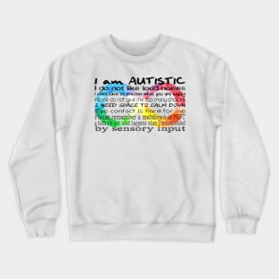 I am Autistic Crewneck Sweatshirt